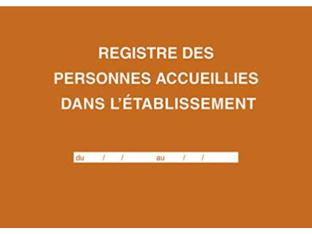 ELVE Registre des personnes accueillies dans l'établissement